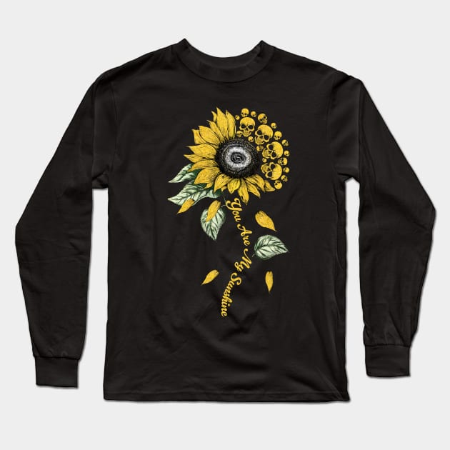 Skull Sunflower You Are My Sunshine Long Sleeve T-Shirt by ladonna marchand